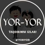 YOR-YOR | Расмий канал 👈