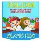 "ISLAMIC KIDS"bolalar uchun islomiy darsliklar