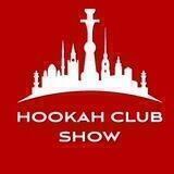 HOOKAH CLUB SHOW | 2022