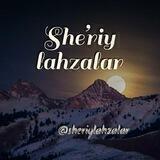She’riy lahzalar