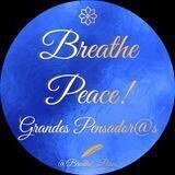 ✨Breathe Peace™ - Grandes Pensador@s™✨