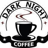 Dark Night ☕️