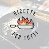 🍳 Ricette per tutti 👩‍🍳