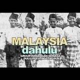 Malaysia Dahulu