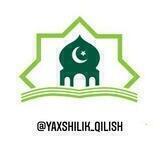 Yaxshilik Qilish. YAXSHILIK SARI INTILIB
