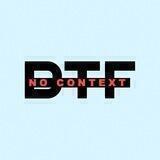 no context dtf