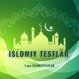 ❀ISLOMIY_TEST_lar❀