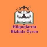Hüquqlarını Bizimlə Öyrən
