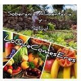 SOBERANIA ALIMENTARÍA Y SALUD @LoQueComesEres