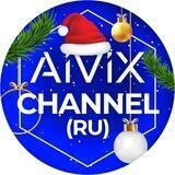 Aivix - channel [RUS]