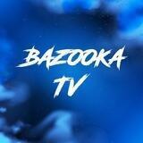 BAZOOKA TV