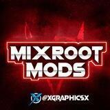 MixRoot Mods Group