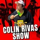 Colin Rivas ShowⓂ️