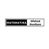 Matematika | Durdiyev Dilshod