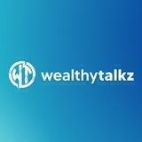 Wealthy Talkz
