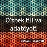 OʻZBEK TILI VA ADABIYOTI 🇺🇿