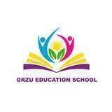 "ORZU EDUCATION SCHOOL" XUSUSIY MAKTAB