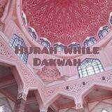 🕋 Hɪᴊʀᴀʜ Wʜɪʟᴇ Dᴀᴋᴡᴀʜ 🕋