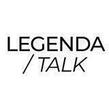 LEGENDA / talk