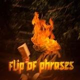 Flip of phrases