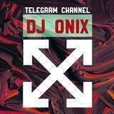 🎧Dj ONIX🎤