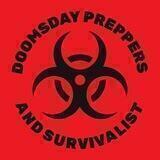 Doomsday Preppers and Survivalist.