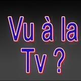 Vu à la Tv ?