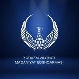 Xorazm viloyati madaniyat boshqarmasi | √ RASMIY