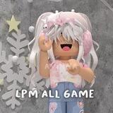 LPM ALL GAME (read bio)