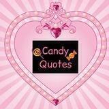 🍭 Candy Quotes 🍭