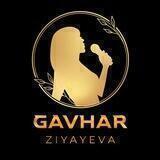 Gavhar Ziyayeva 🎤