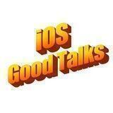 iOS Good Talks
