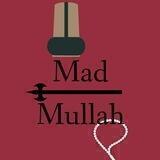Mad Mullah📿
