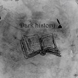 Dark history