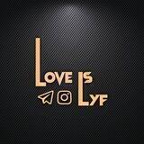 ♥♡ LOVE IS LYF ♡♥