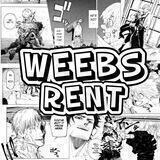Weebs Rent : OPEN.