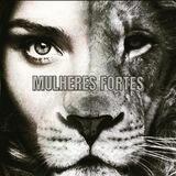 Mulheres Fortes