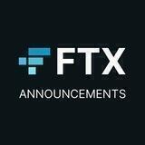 FTX Announcements