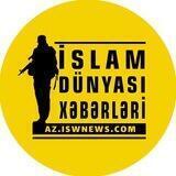 İslam Dünyası Xəbərləri