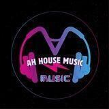 AH-HOUSE-MUSIC 🎧