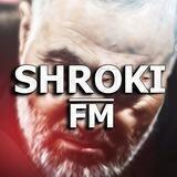 SHROKI FM 🔊