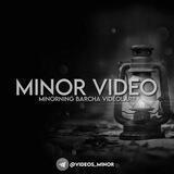 MINOR VIDEO