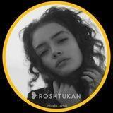 ❥ R O S H T U K A N