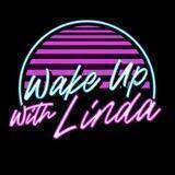 Wakeupwithlinda