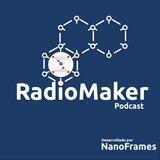 🎙RadioMaker 🎧 Podcast