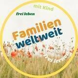 Familien weltweit auf Reise - frei leben & lernen