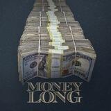 ▪Money Long▪