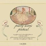 𖦞 pearly-scenic poetical.