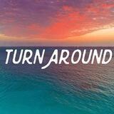 TURN AROUND