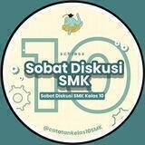 Sobat Diskusi - Kelas 10 SMK